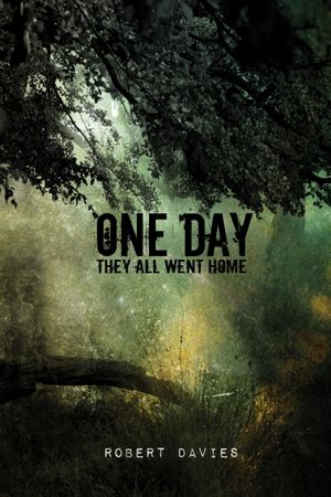 One Day They All Went Home [NOOK Book]