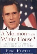 download A Mormon in the White House? : Ten Things Every American Should Know About Mitt Romney book