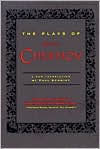 Plays of Anton Chekhov: A New Translation by Paul Schmidt