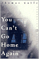 You Can't Go Home Again