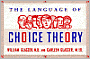 Choice Theory in the Classroom