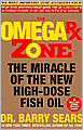 Omega Rx Zone: The Miracle of the New High-Dose Fish Oil