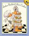 Jake Baked the Cake
