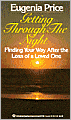 Getting Through the Night: Finding Your Way After the Loss of a Loved One