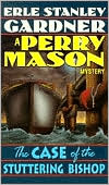 The Case of the Stuttering Bishop: A Perry Mason Mystery