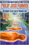 To Your Scattered Bodies Go (Riverworld Series #1)