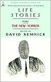 Life Stories: Profiles from the New Yorker