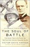 The Soul of Battle: From Ancient Times to the Present Day, How Three Great Liberators Vanquished Tyranny