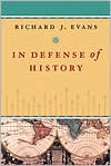 In Defense of History