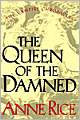 The Queen of the Damned (Vampire Chronicles Series #3)