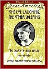 One Eye Laughing, the Other Weeping: The Diary of Julie Weiss, Vienna, Austria to New York, 1938 (Dear America Series)