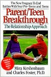 Parent/Teen Breakthrough: The Relationship Approach