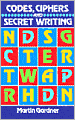 Codes, Ciphers and Secret Writing