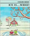 Ice Is... Whee!