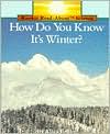 How Do You Know It's Winter