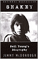 Shakey: Neil Young's Biography
