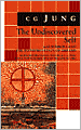 The Undiscovered Self: (With new Introduction by William McGuire)