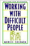 Working with Difficult People