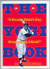 The Yogi Book: I Really Didn't Say Everything I Said