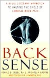 Back Sense: A Revolutionary Approach to Halting the Cycle of Chronic Back Pain