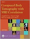 Computed Body Tomography with MRI Correlation (2 Volume Set)