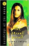 Secret Scroll (Daughters of the Moon Series #4)