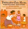 Tortillitas para mama: And Other Nursery Rhymes