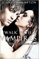 Walk With Vampires Episode 4 by Jennifer Hampton: NOOK Book Cover