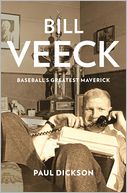 Bill Veeck by Paul Dickson: Book Cover