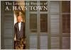 The Louisiana Houses of A. Hays Town