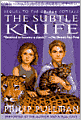 The Subtle Knife (His Dark Materials Series #2)
