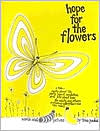 Hope for the Flowers