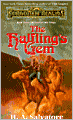 Forgotten Realms: The Halfling's Gem (Legend of Drizzt #6)
