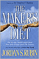 The Maker's Diet: The 40-Day Health Experience That Will Change Your Life Forever