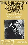 The Philosophy and Opinions of Marcus Garvey, Or, Africa for the Africans: Or, Africa for the Africans