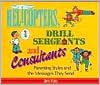 Helicoptors, Drill Sergeants & Consultants: Parenting Styles and the Messages They Send