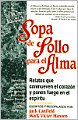 Sopa de pollo para el alma (Chicken Soup for the Soul)