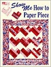 Show Me How to Paper Piece