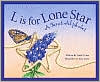 L Is for Lone Star: A Texas Alphabet