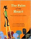 The Palm of My Heart: Poetry by African American Children
