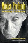 download M�xico Profundo : Reclaiming a Civilization book