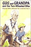 Gus and Grandpa and the Two-Wheeled Bike