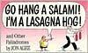 Go Hang a Salami! I'm a Lasagna Hog!: And Other Palindromes