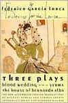 Three Plays: Blood Wedding, Yerma, and The House of Bernarda Alba
