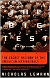 The Big Test: The Secret History of the American Meritocracy