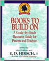 Books to Build on: A Grade-By-Grade Resource Guide for Parents and Teachers