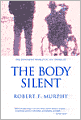 Body Silent: The Different World of the Disabled