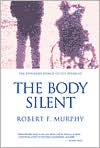 Body Silent: The Different World of the Disabled