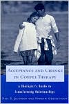 Acceptance and Change in Couple Therapy: A Therapist's Guide to Transforming Relationships