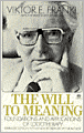 Will to Meaning: Foundations and Applications of Logotherapy